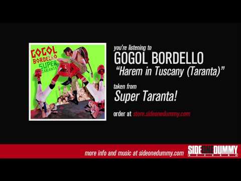 Gogol Bordello - Harem in Tuscany (Taranta)