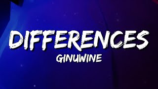 Ginuwine - Differences (Lyrics)