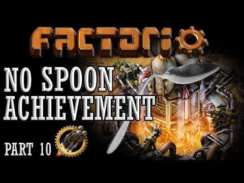 FACTORIO | THERE IS NO SPOON ACHIEVEMENT: Hurry Up and Wait - Part 10 of 10 (Finale)