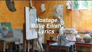 hostage || Billie Eilish Lyrics