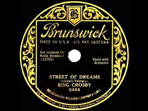 1932 Bing Crosby - Street Of Dreams