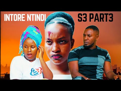 INTORE NTINDI S3 PART 3