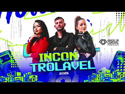 REPERTÓRIO NOVO CD #INCONTROLÁVEL BANDA AMOR DE CRISTAL 2025