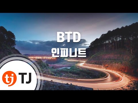[TJ노래방] BTD(Before The Dawn) - 인피니트 (BTD(Before The Dawn) - INFINITE) / TJ Karaoke