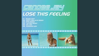 Lose This Feeling (XXL Mix)