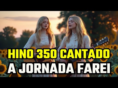 Hino 350   A jornada farei