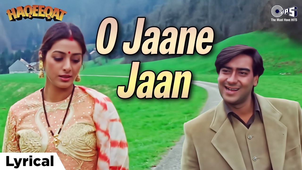 O Jaane Jaan Tu Haseen Main Jawan - Lyrical | Haqeeqat | Ajay Devgn, Tabu | Kumar Sanu, Alka Yagnik