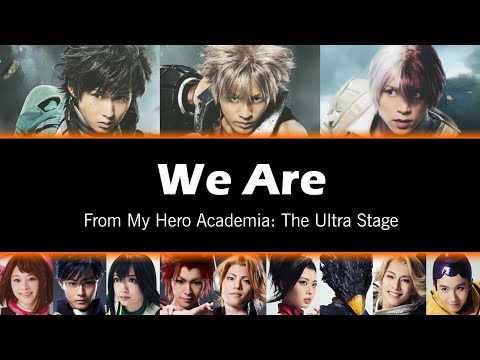 My Hero Academia: The Ultra Stage - 'We Are' Lyrics (ENG)
