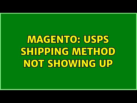 Magento: USPS Shipping Method not showing up (2 Solutions!!)