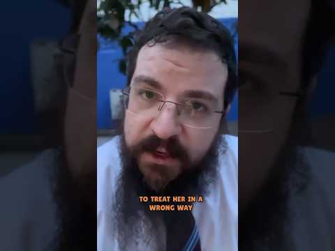 Treat her RIGHT! Daily Mitzvah day #69
