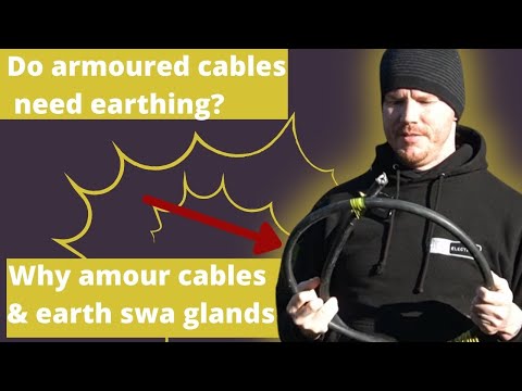 Do armoured cables need earthing ⚡ Why we amour cables and earth swa glands ⚡