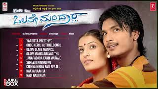 Olave Mandara Kannada Movie Songs Audio Jukebox  S