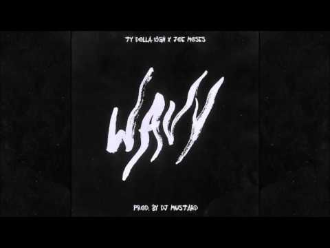 Ty Dolla $ign - Wavy (Audio) [Clean] ft. Joe Moses