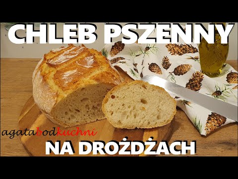 Chleb pszenny na drożdżach, nocny z gara / agatabodkuchni