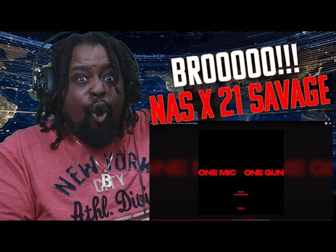Nas ft 21 Savage One Mic One Gun REACTION