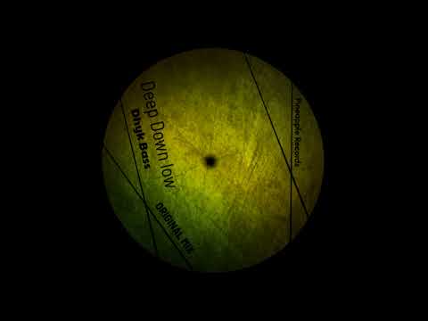 Deep Down low - Dhyk Bass