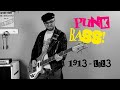 Evolution of Punk Bass | 1913 - 2023