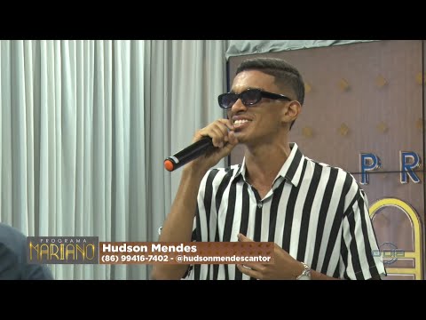 Hudson Mendes se apresenta no Program Mariano 15 10 2022