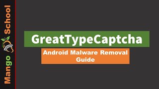 Great Type Captcha Android Malware Removal Guide [greattypecaptcha]