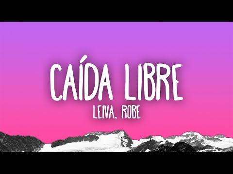 Leiva & Robe  - Caída libre (Versión 2025)