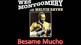 Wes Montgomery - Besame Mucho v2