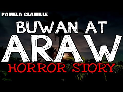 Buwan at Araw Horror Stories | True Horror Stories | Tagalog Horror