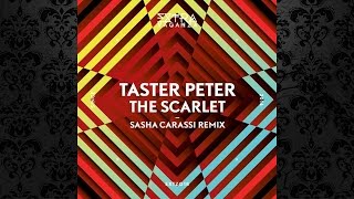 Taster Peter - The Scarlet (Original Mix) [EXTRAVAGANZA]