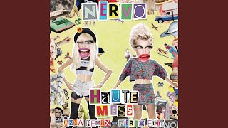 Haute Mess (ANNA Remix) (NERVO Edit)