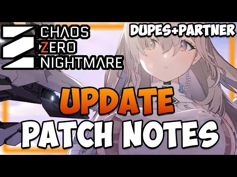 SERENIEL UPDATE PATCHNOTES I Sereniel Dupes + Partner Reveal + Events & Fixes I Chaos Zero Nightmare