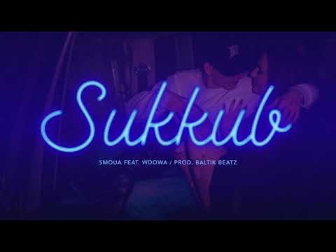 Smoua - Sukkub feat. WdoWa / prod. Baltik Beatz