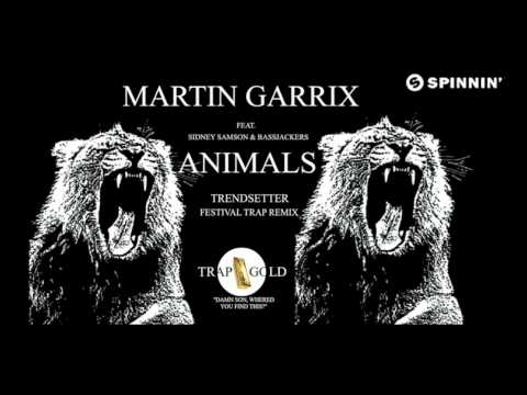 Hardwell vs Martin Garrix, Bassjackers & Sidney Samson   Animals Trendsetter Festival Trap remix)