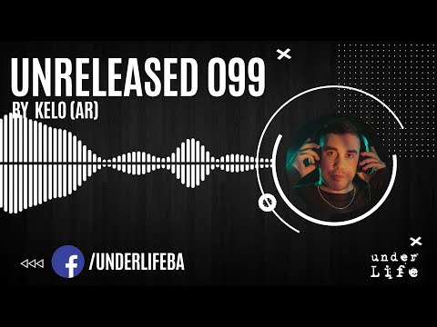 Unreleased 099 By Kelo (AR) - UNDERLIFE