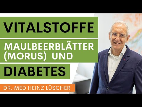 Vitalstoffe: Maulbeerblätter (Morus) und Diabetes