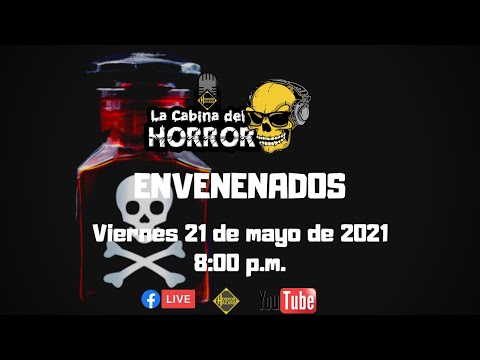 Envenenados - Programa #118 - La Cabina del Horror - Horror Hazard