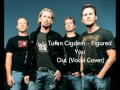 Tufan Cigdem - Figured You Out (Nickelback Vocal ...