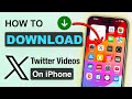 How To Download X App Videos To IPhone Camera Roll Download Twitter Video To IPhone FREE Latest