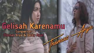 Download lagu Thomas arya gelisah keranamu [ video lirik ] mp3