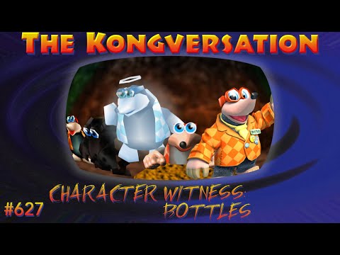 The Kongversation 627 - Character Witness: Bottles