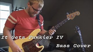 It Gets Funkier IV /// Bass Cover /// Vulfpeck (ft. Louis Cole)