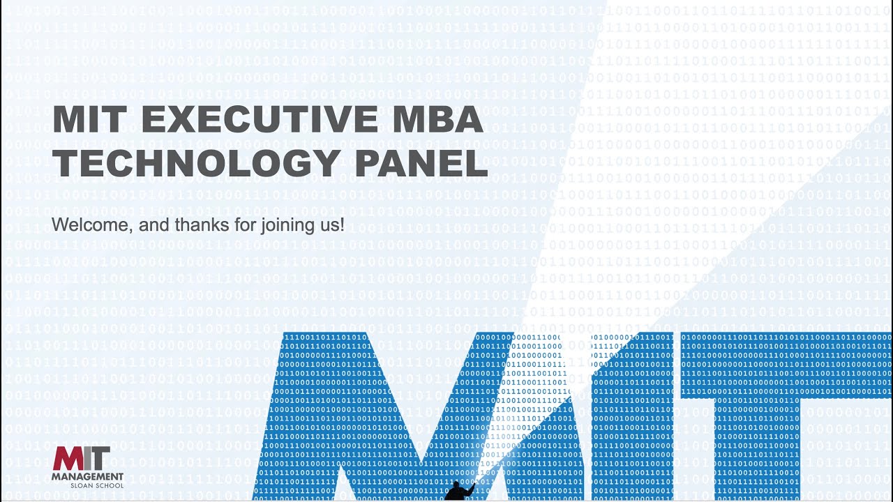   MIT EMBA: Technology Panel
