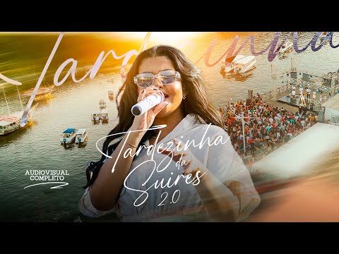 TARDEZINHA DA SUIRES 2.0 AUDIOVISUAL COMPLETO