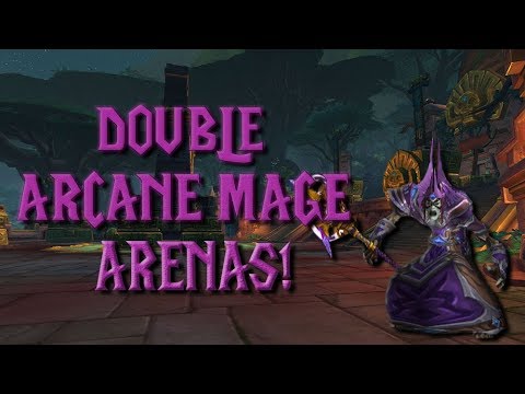 BFA Double Arcane Mage PvP 2V2 Arenas