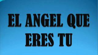 Sin Bandera-El angel que eres tu.wmv