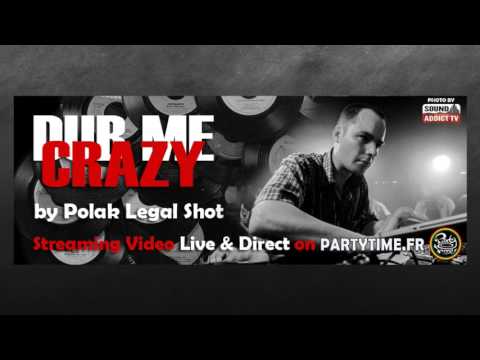 Dub me crazy radio show #212 by Polak Legal shot 28 FEV 2017