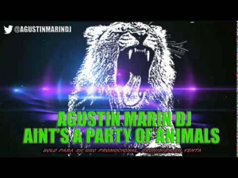 Aint's A Party Ft Animals (Agustin Marin Mashup).