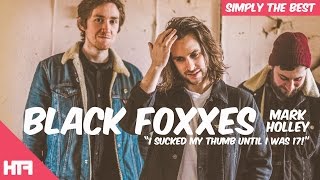 Mark From Black Foxxes Sucked His Thumb Until He Was 17?! | Simply The Best