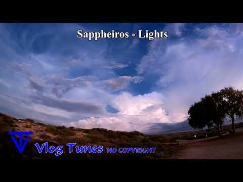 Sappheiros - Lights NO COPYRIGHT Chillout Progressive House