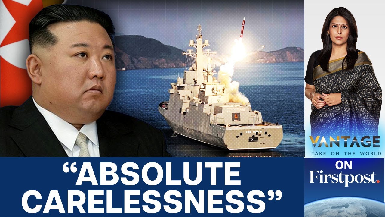 North Korea's Botched Warship Launch Riles Up Kim Jong Un | Vantage with Palki Sharma | N18G