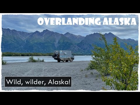 Overlanding Alaska: Head into the wilderness on the Kenai Peninsula!