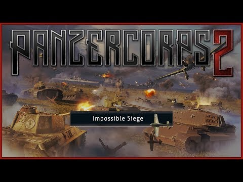 Panzer Corps 2 - Impossible Siege